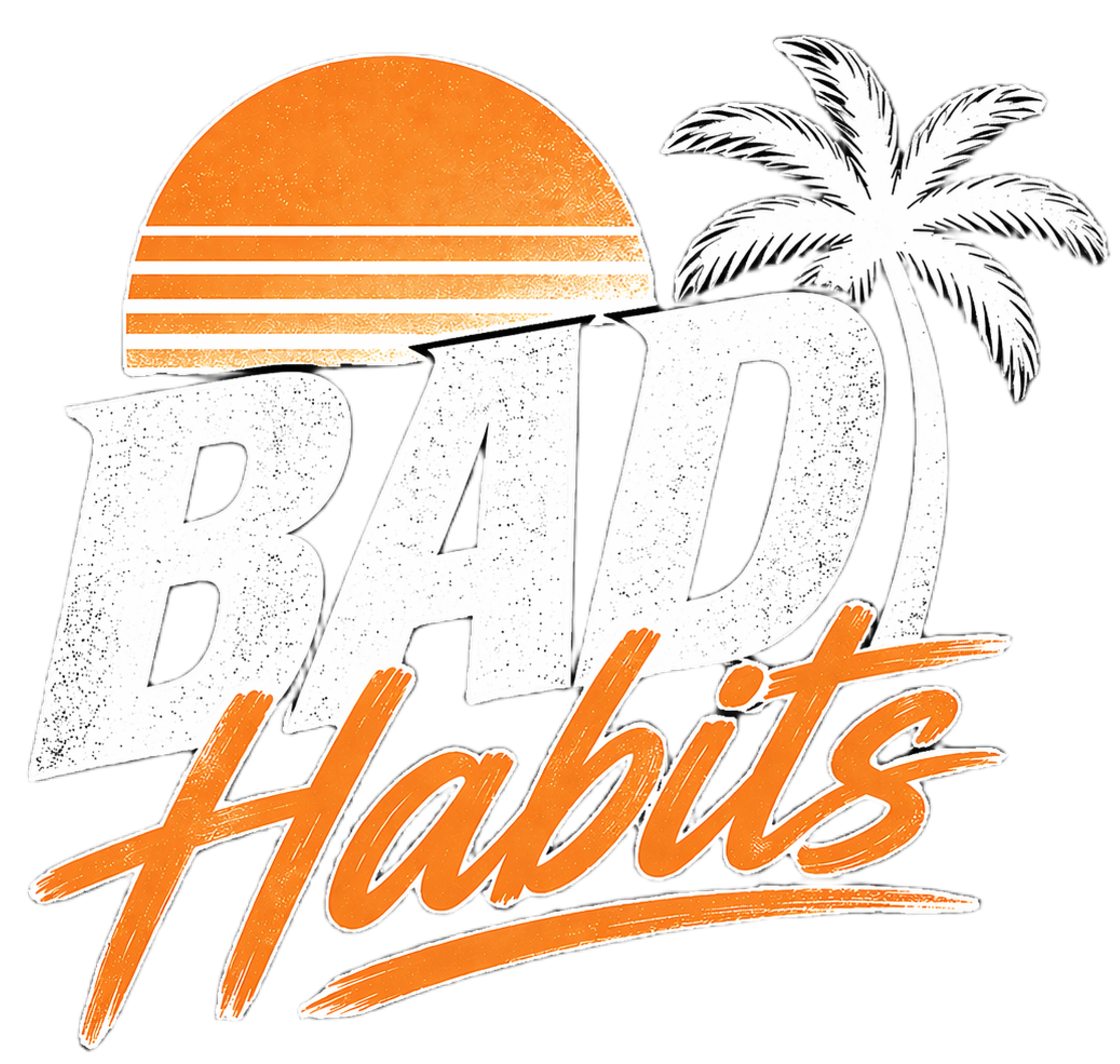 Bad Habits