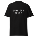Low Key Idgaf Tee